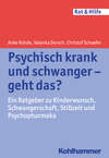 Psychisch krank und schwanger - geht das?