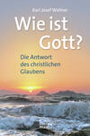 Wie ist Gott?