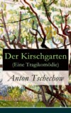 Der Kirschgarten (Eine Tragikomödie)