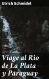 Viage al Rio de La Plata y Paraguay