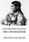 Goethes Briefwechsel mit einem Kinde