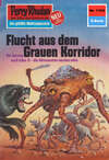 Perry Rhodan 1154: Flucht aus dem Grauen Korridor