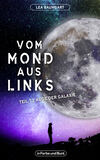 Vom Mond aus links - Teil 1: Auge der Galaxie