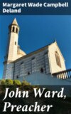 John Ward, Preacher