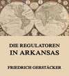 Die Regulatoren in Arkansas