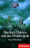 Sherlock Holmes 1: Sherlock Holmes und das Druidengrab