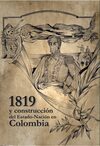 1819 y construcción del Estado-Nación en Colombia