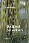 Das Rätsel der Rückkehr