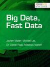 Big Data, Fast Data