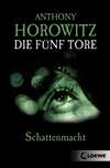 Die fünf Tore (Band 3) – Schattenmacht