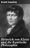 Heinrich von Kleist und die Kantische Philosophie