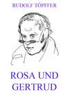 Rosa und Gertrud