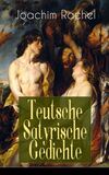 Teutsche Satyrische Gedichte