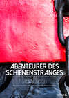 Abenteurer des Schienenstranges