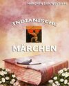 Indianische Märchen