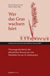 Wer das Gras wachsen hört