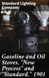 Gasoline and Oil Stoves, "New Process" and "Standard." 1901