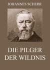 Die Pilger der Wildnis