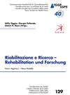 Riabilitazione e Ricerca - Rehabilitation und Forschung, Nouvi Approcci - Neue Modelle