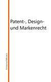 Patent-, Design- und Markenrecht