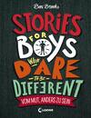 Stories for Boys who dare to be different – Vom Mut, anders zu sein