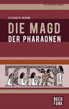 Die Magd der Pharaonen