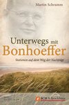 Unterwegs mit Bonhoeffer