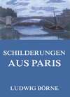 Schilderungen aus Paris