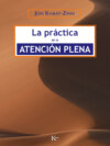 La práctica de la atención plena