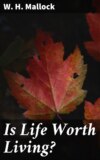 Is Life Worth Living?