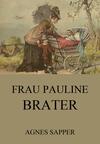 Frau Pauline Brater