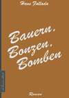 Bauern, Bonzen, Bomben