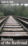 Stories of the Railroad