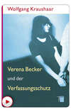 Verena Becker und der Verfassungsschutz