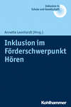 Inklusion im Förderschwerpunkt Hören