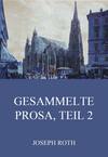 Gesammelte Prosa, Teil 2