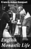 English Monastic Life