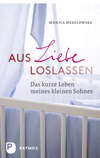 Aus Liebe loslassen