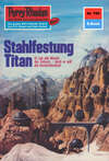 Perry Rhodan 709: Stahlfestung Titan