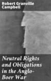 Neutral Rights and Obligations in the Anglo-Boer War