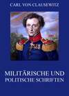 Militärische und politische Schriften