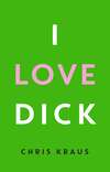 I Love Dick