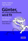 Günter, der innere Schweinehund, wird fit