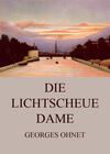 Die lichtscheue Dame