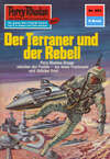 Perry Rhodan 653: Der Terraner und der Rebell