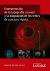 Interpretación de la topografía corneal y la adaptación de los lentes de contacto rígidos