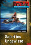 Planetenroman 8: Safari ins Ungewisse