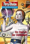 Perry Rhodan 2824: Ein Stern in der Dunkelheit