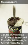 The Art of Preserving All Kinds of Animal and Vegetable Substances for Several Years, 2nd ed