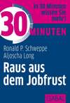 30 Minuten Raus aus dem Jobfrust